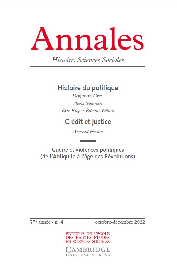 2022-4 Histoire du politique - Crédit et justice - Guerre et violences politiques (de l’Antiquité à l’âge des Révolutions) (comptes rendus)